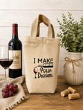 Custom Canvas Wine Bag - I Make Pour Decisions (Bottle Wine Red)