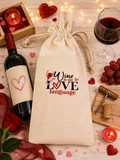 Custom Canvas Wine Bag-( Wine is my Love language)