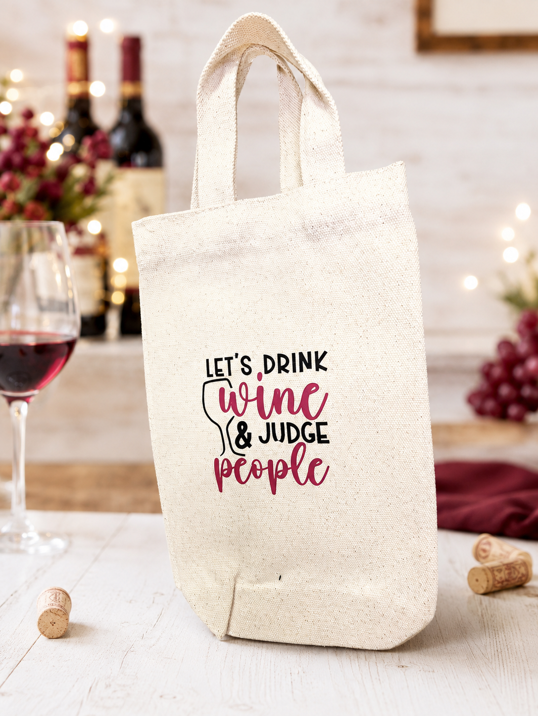 Custom Canvas Wine Bag - Let's Drink Wine & Judge People