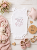Custom Baby Bodysuit-(Feed me And tell me I'm Pretty)